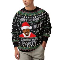 Hooktab 2PAC Ain't Nothing But A Christmas Party Ugly Christmas Sweater