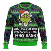 Hooktab 420 Grinch Smoked All The Who Hash Ugly Christmas Sweater