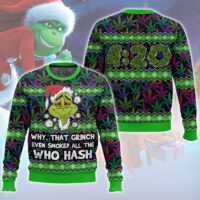 Hooktab 420 Grinch Smoked All The Who Hash Ugly Christmas Sweater