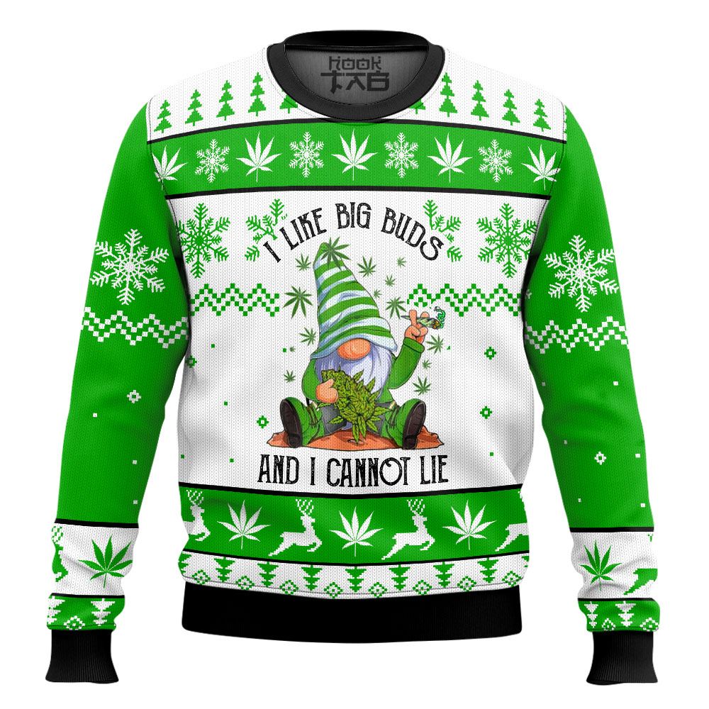 Hooktab 420 I Like Big Buds And I Cannot Lie Ugly Christmas Sweater Hooktab 420 I Like Big Buds And I Cannot Lie Ugly Christmas Sweater