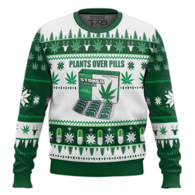 420 Plants Over Pills Ugly Christmas Sweater