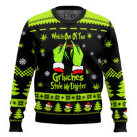 Hooktab 420 Which One Of You Grnches Stolen My Lighter Ugly Christmas Sweater