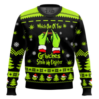 420 Which One Of You Grnches Stolen My Lighter Ugly Christmas Sweater