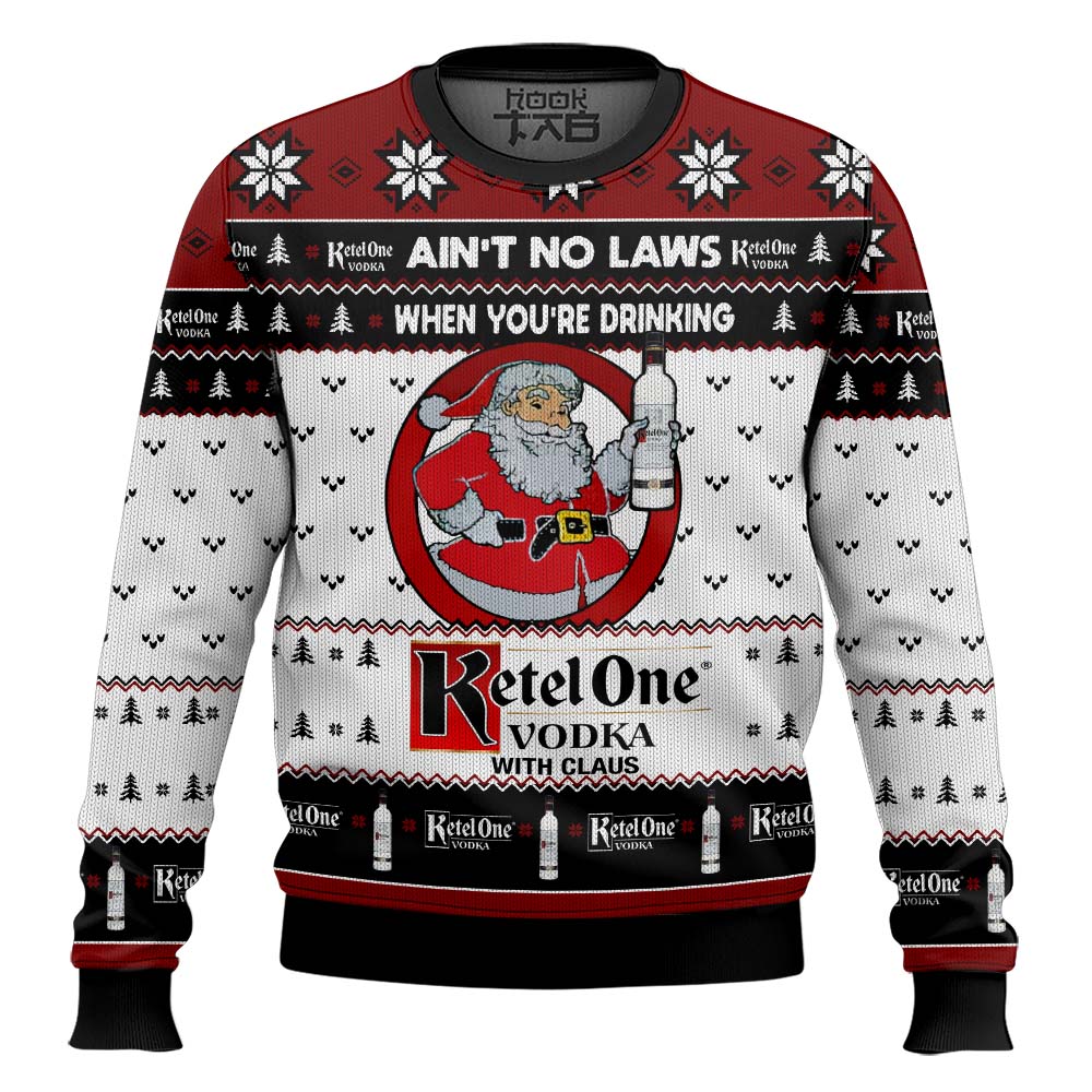 Hooktab Ain’t No Laws When You’re Drinking Ketel One Vodka With Claus Ugly Christmas Sweater Hooktab Ain’t No Laws When You’re Drinking Ketel One Vodka With Claus Ugly Christmas Sweater