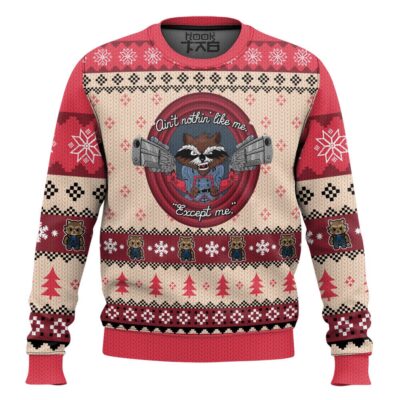Ain't No Thing Like Me Except Me Rocket Raccoon Ugly Christmas Sweater