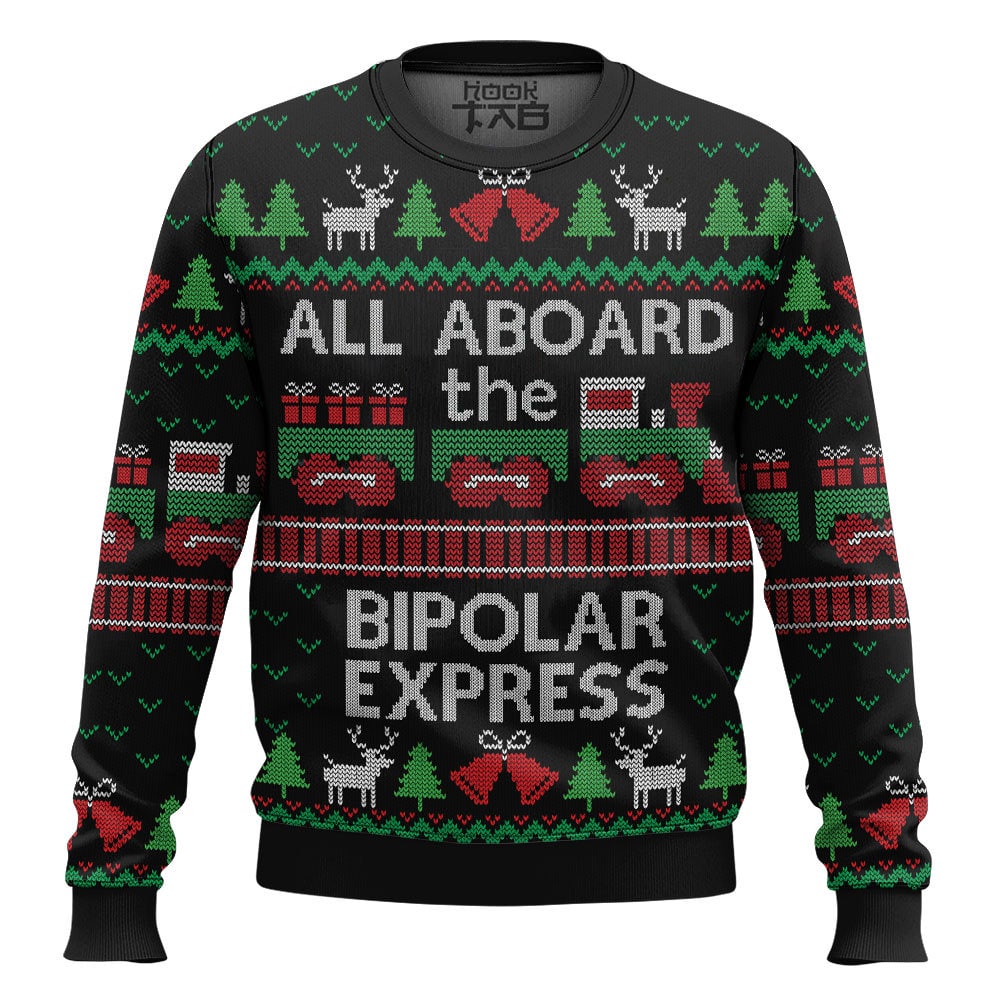 Hooktab All Aboard The Bipolar Express Ugly Christmas Sweater Hooktab All Aboard The Bipolar Express Ugly Christmas Sweater