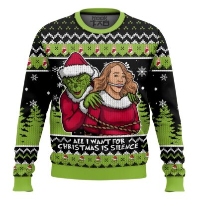 All I Want For Christmas Is Silence! Grinch Ugly Christmas Sweater