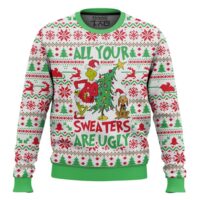 Hooktab All Your Sweater Are Ugly Grinch Ugly Christmas Sweater