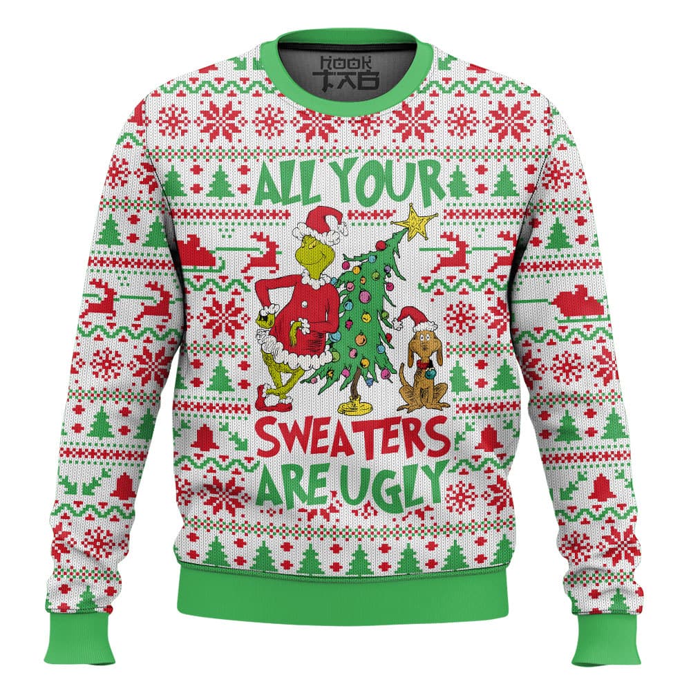 Hooktab All Your Sweater Are Ugly Grinch Ugly Christmas Sweater Hooktab All Your Sweater Are Ugly Grinch Ugly Christmas Sweater