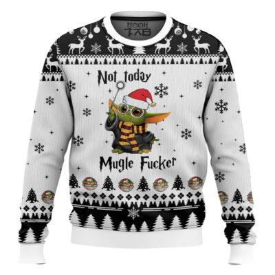 Baby Yoda Not Today Muggle Fucker Ugly Christmas Sweater