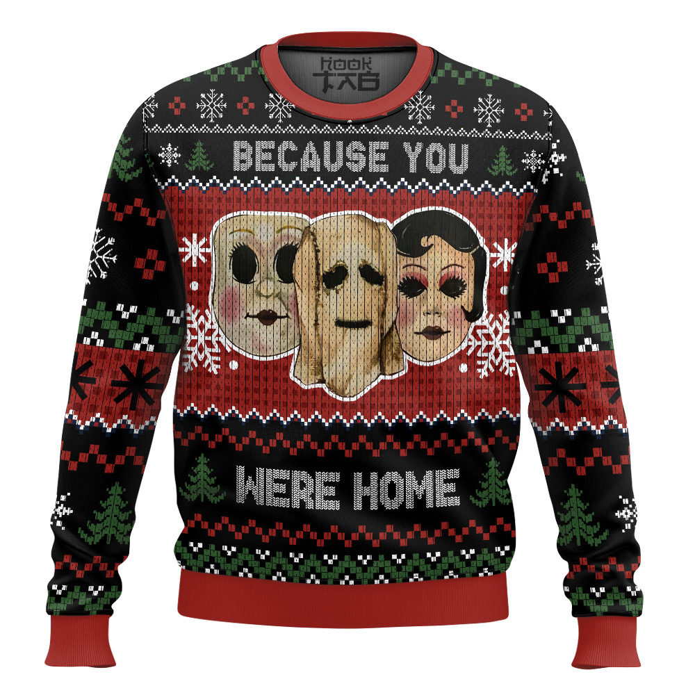 Hooktab Because You Were Home The Strangers (2008) Ugly Christmas Sweater Hooktab Because You Were Home The Strangers (2008) Ugly Christmas Sweater