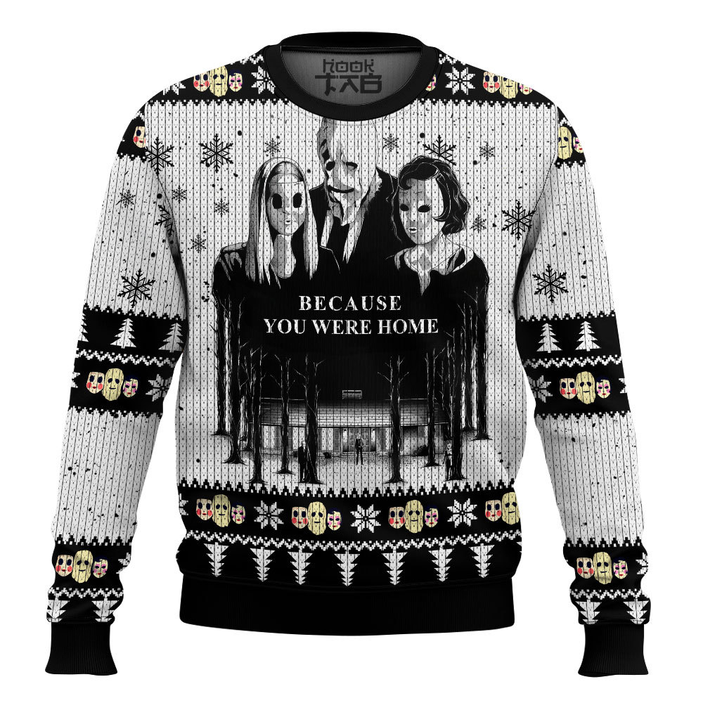 Hooktab Because You Were Home The Strangers Ugly Christmas Sweater Hooktab Because You Were Home The Strangers Ugly Christmas Sweater