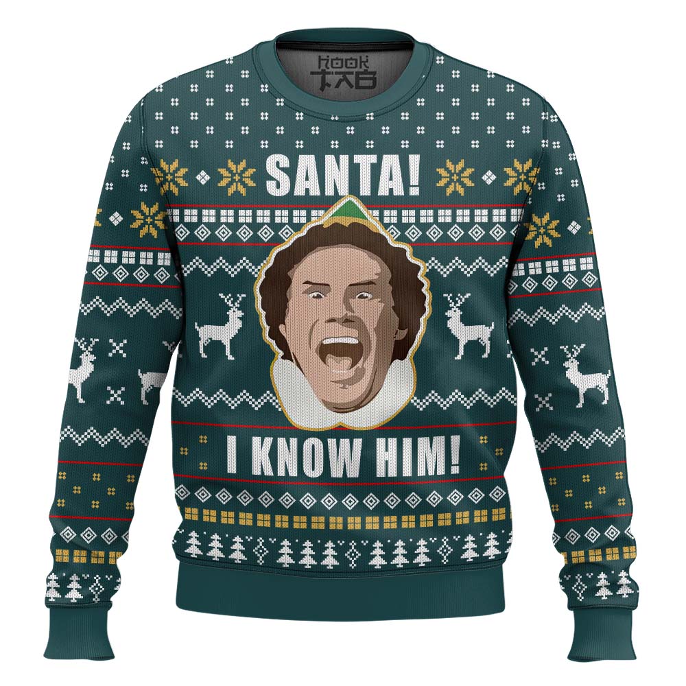 Hooktab Buddy Santa I Know Him Elf Ugly Christmas Sweater Hooktab Buddy Santa I Know Him Elf Ugly Christmas Sweater