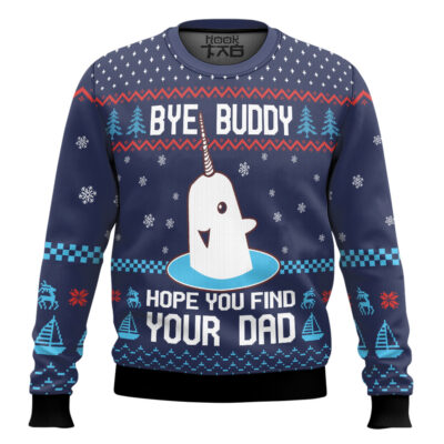 Bye Buddy Hope You Find Your Dad Elf Ugly Christmas Sweater