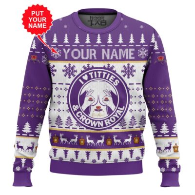 Crown Royal Titties Funny - Custom Name Ugly Christmas Sweater