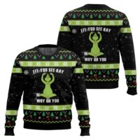Hooktab Eff You See Kay Grinch Ugly Christmas Sweater