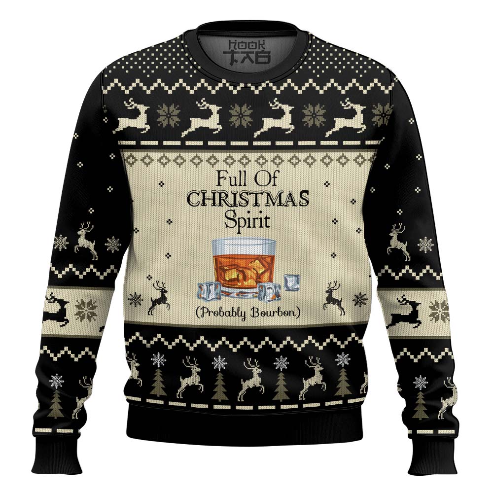 Hooktab Full Of Christmas Spirit Probably Bourbon Ugly Christmas Sweater Hooktab Full Of Christmas Spirit Probably Bourbon Ugly Christmas Sweater