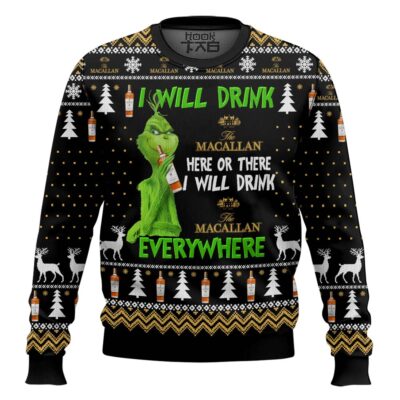 Grinch I Will Drink Macallan Everywhere Ugly Christmas Sweater