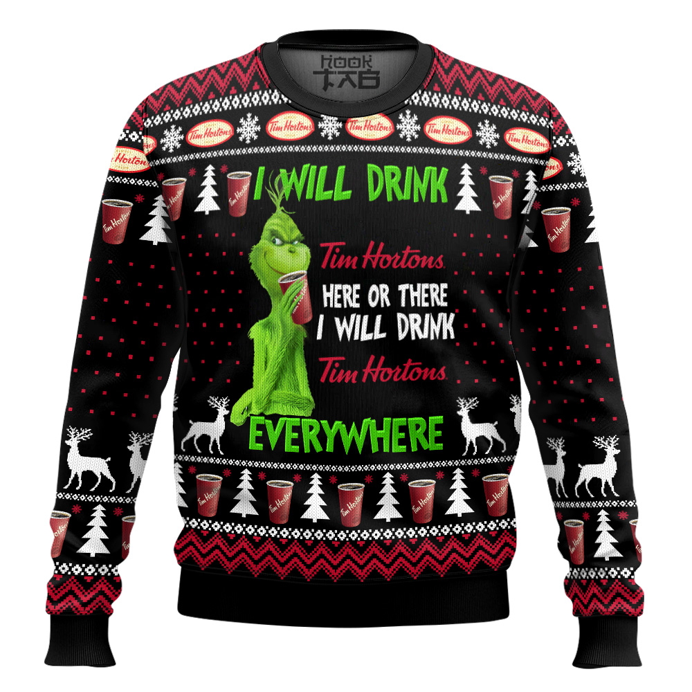 Hooktab Grinch I Will Drink Tim Hortons Everywhere Ugly Christmas Sweater Hooktab Grinch I Will Drink Tim Hortons Everywhere Ugly Christmas Sweater