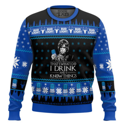 I Drink Bud Light And I Know Things Ugly Christmas Sweater