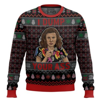 I Dump Your Ass Stranger Things Ugly Christmas Sweater
