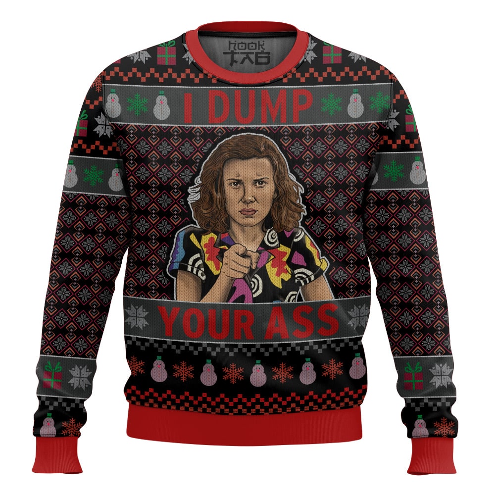 Hooktab I Dump Your Ass Stranger Things Ugly Christmas Sweater Hooktab I Dump Your Ass Stranger Things Ugly Christmas Sweater