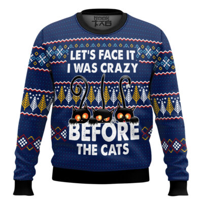 I Was Crazy Before The Black Cat Familys Ugly Christmas Sweater
