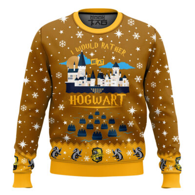 I Would Rather Be At Hogwart Hufflepuff Sweater