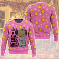 Hooktab I'm Just A Chill Girl Who Likes Christmas Meme Ugly Christmas Sweater