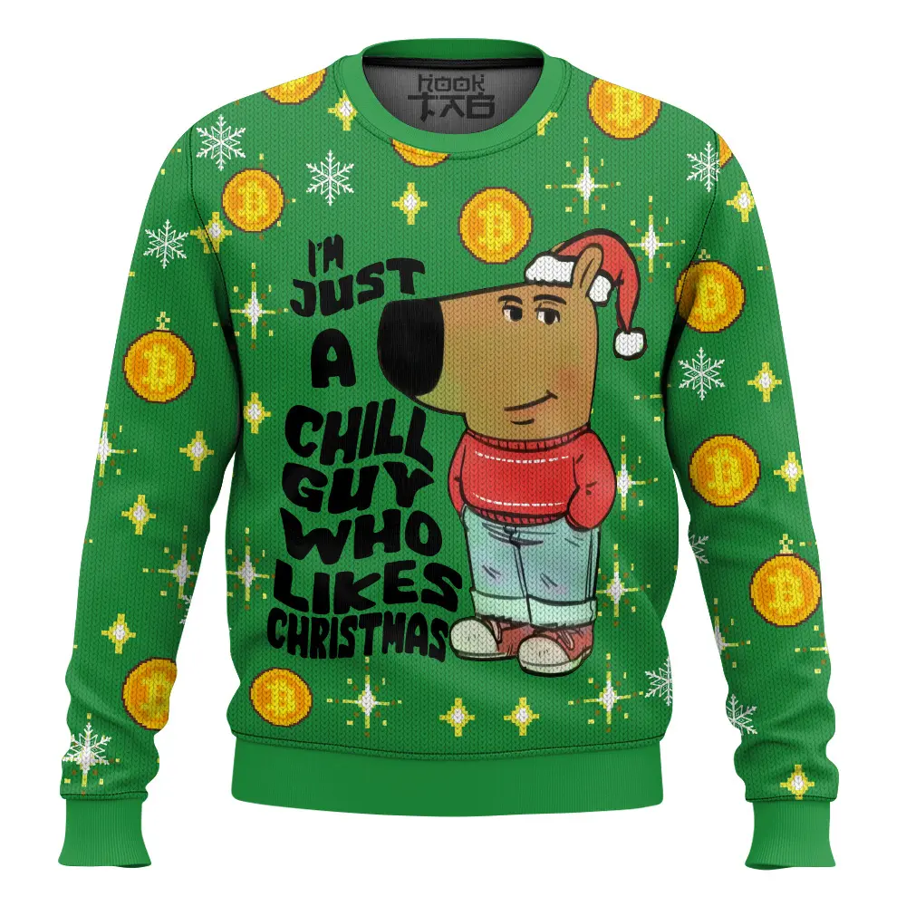 Hooktab I'm Just A Chill Guy Who Likes Christmas Meme Ugly Christmas Sweater Hooktab I'm Just A Chill Guy Who Likes Christmas Meme Ugly Christmas Sweater
