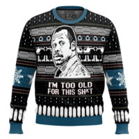 Hooktab I’m Too Old For This Sh*t Danny Glover Lethal Weapon Ugly Christmas Sweater