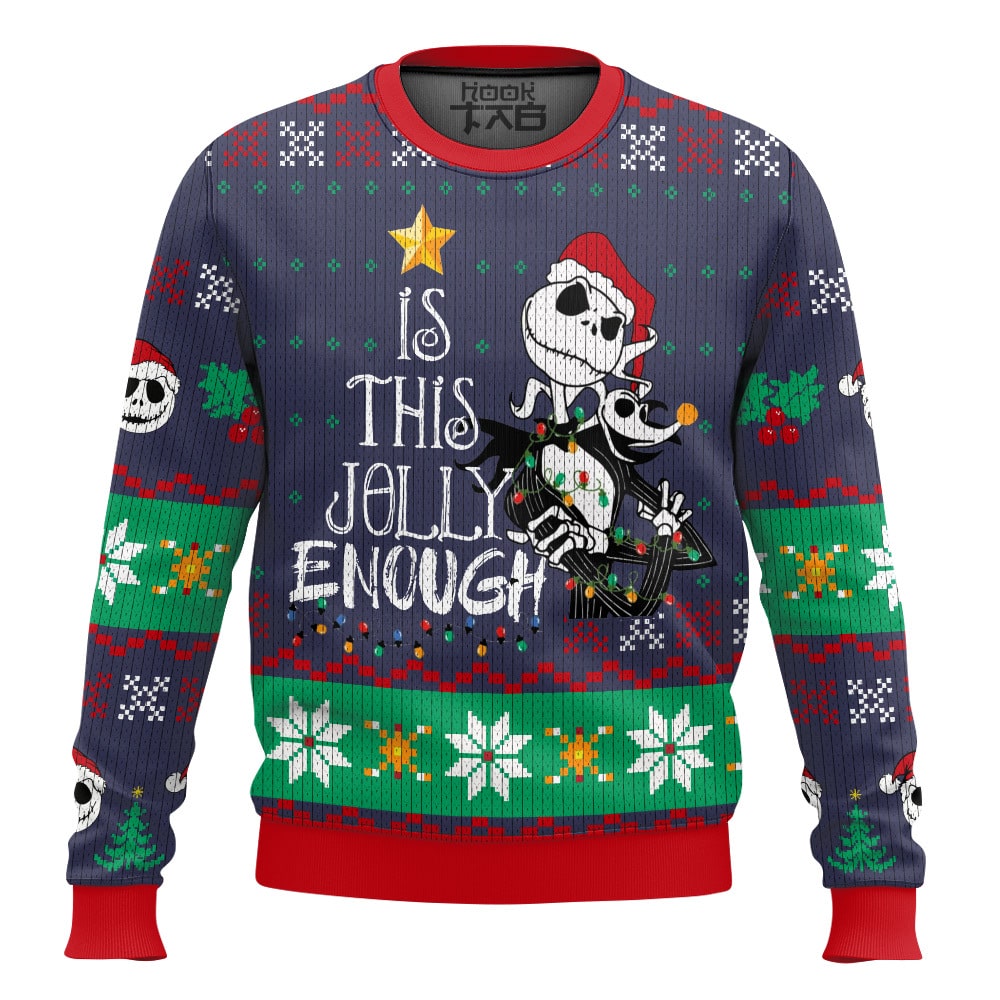 Hooktab Is This Jolly Enough Jack Skellington Ugly Christmas Sweater Hooktab Is This Jolly Enough Jack Skellington Ugly Christmas Sweater