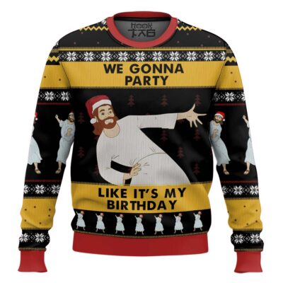 Jesus We Gonna Party Like It's My Birthday Ugly Christmas Sweater