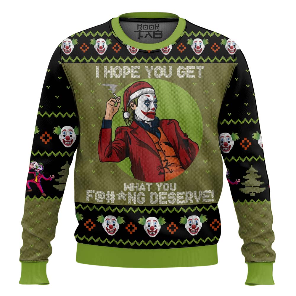 Hooktab Joker I Hope You Get What You Deserve Ugly Christmas Sweater Hooktab Joker I Hope You Get What You Deserve Ugly Christmas Sweater