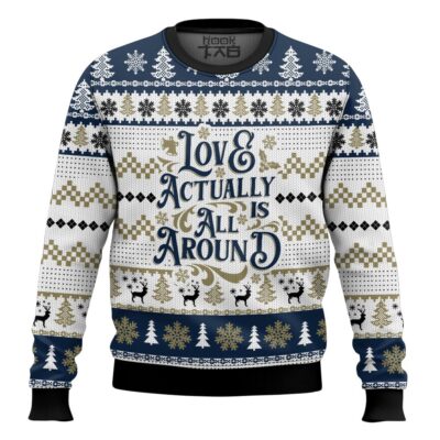 Love Actually Is All Around Ugly Christmas Sweater