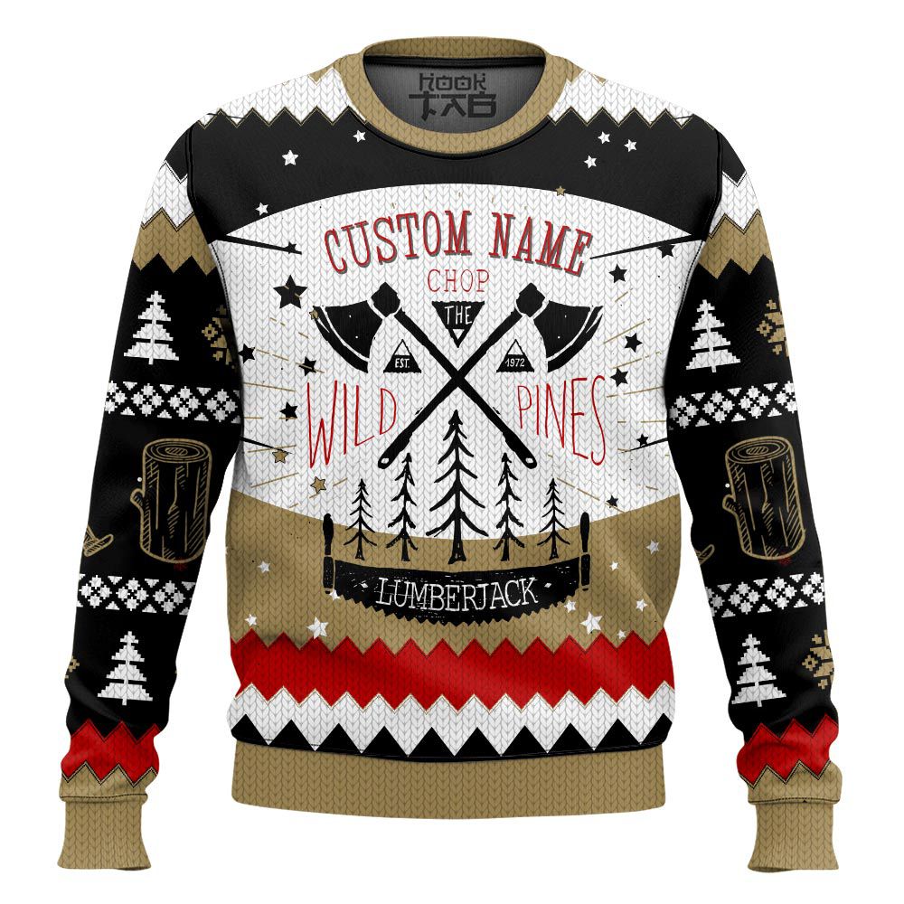 Hooktab Lumberjack Chop Wild Pines - Custom Name Ugly Christmas Sweater Hooktab Lumberjack Chop Wild Pines - Custom Name Ugly Christmas Sweater