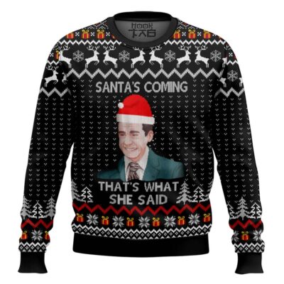 Mike Santa's Coming That's What She Said The Office Ugly Christmas Sweater