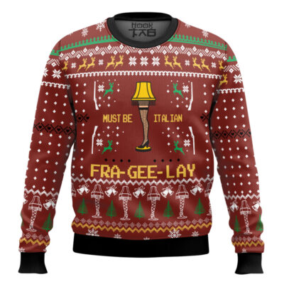Must Be Italian Fra Gee Lay A Christmas Story Ugly Christmas Sweater