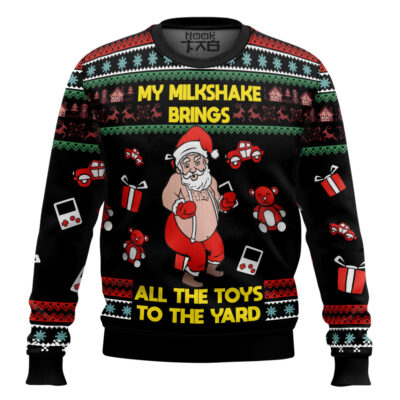 My Milkshake Bring All The Toys To The Yard Ugly Christmas Sweater