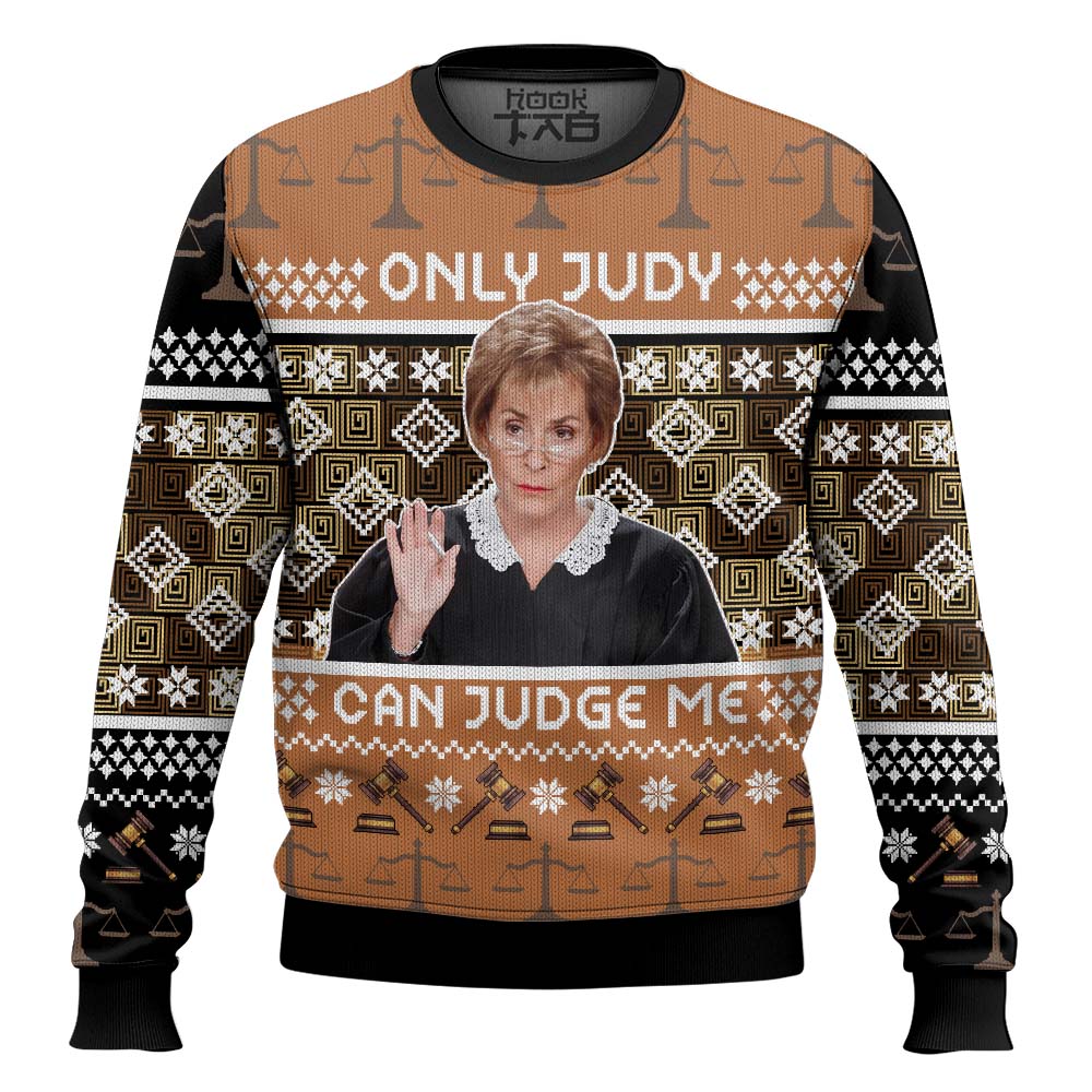 Hooktab Only Judy Can Judge Me Judge Judy Ugly Christmas Sweater Hooktab Only Judy Can Judge Me Judge Judy Ugly Christmas Sweater