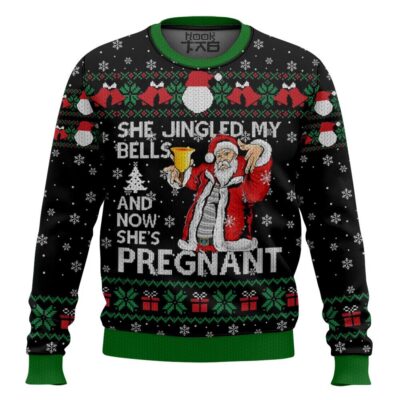 She Jingled My Bells And Now She's Pregnant Ugly Christmas Sweater