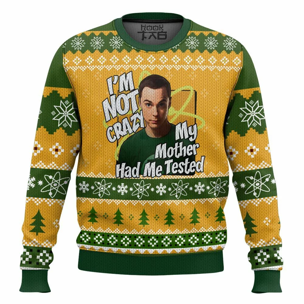 Hooktab Sheldon Cooper I'm Not Crazy, My Mother Had Me Tested The Big Bang Theory Ugly Christmas Sweater Hooktab Sheldon Cooper I'm Not Crazy, My Mother Had Me Tested The Big Bang Theory Ugly Christmas Sweater
