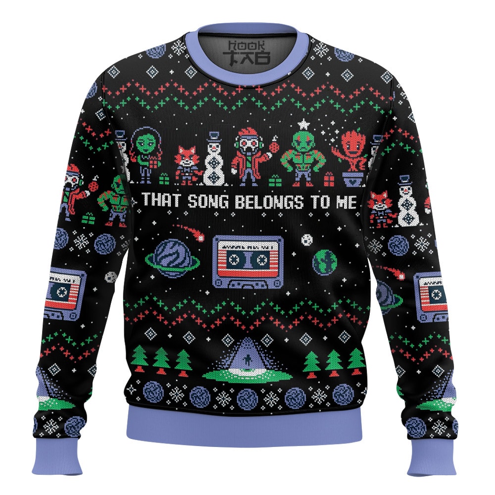 Hooktab That Song Belongs To Me Guardians Of The Galaxy Ugly Christmas Sweater Hooktab That Song Belongs To Me Guardians Of The Galaxy Ugly Christmas Sweater
