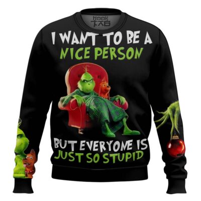 The Grinch Everyone Is Just So Stupid Ugly Christmas Sweater