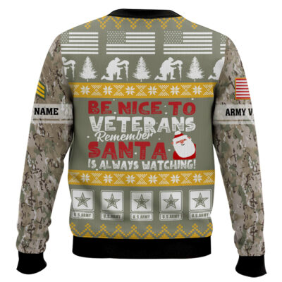Hooktab US Army Be Nice To Veterans Remember Santa Is Always Watching – Custom Name And Rank Ugly Sweater