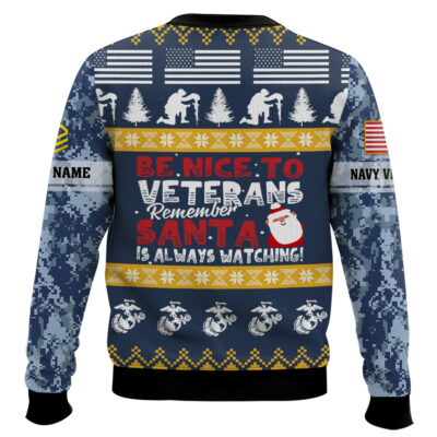 Hooktab US Navy Be Nice To Veterans Remember Santa Is Always Watching – Custom Name And Rank Ugly Sweater