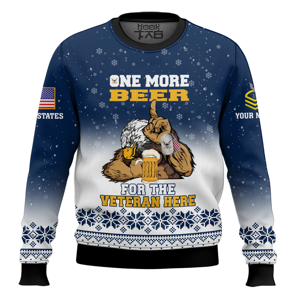 Hooktab US Navy One More Beer For The Veteran Here - Custom Name And Rank Ugly Sweater Hooktab US Navy One More Beer For The Veteran Here - Custom Name And Rank Ugly Sweater