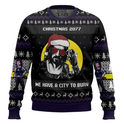 We Have A City To Burn Cyberpunk 2077 Ugly Christmas Sweater