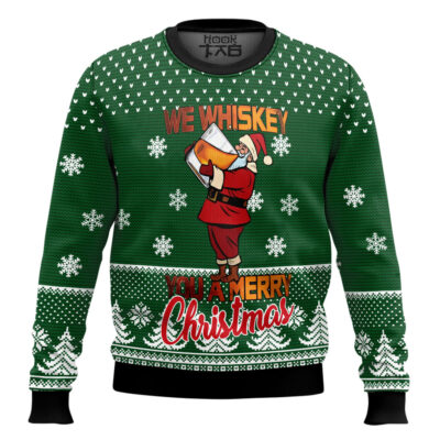 We Whiskey You A Merry Christmas Ugly Christmas Sweater