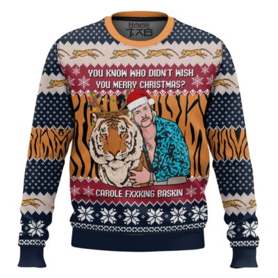 You Know Who Didn't Wish You Chirsmas Tiger King Ugly Christmas Sweater